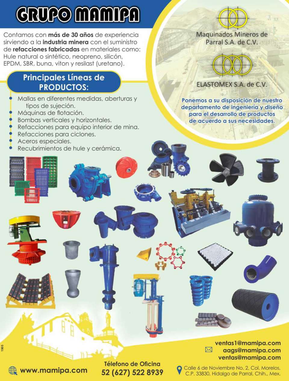 Contamos con mas de 30 años de experiencia sirviendo a la industria minera con el suministro de refacciones fabricadas en hule natural, sintetico, neopreno, silicon, EPDM, SBR, buna, viton y resilast