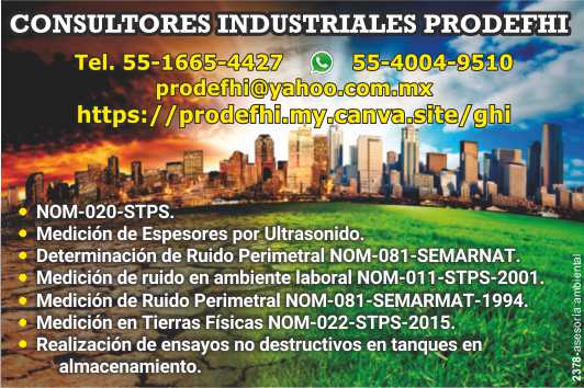 NOM-020-STPS Medicion de espesores por ultrasonido, Determinacion de ruido perimetral NOM-081-SEMARNAT, Medicion de ruido en ambiente laboral NOM-011-STPS-2001, Medicion de ruido perimetral.